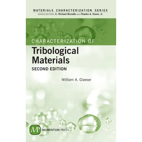Characterization of Tribological Materials, Second Edition