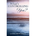What's Controlling You?