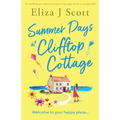 Summer Days at Clifftop Cottage: An uplifting and utterly heartwarming page-turner to escape with