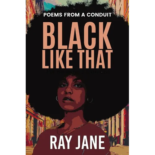 Black Like That: Poems from a Conduit