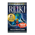 Reiki: The Ultimate Guide: The Definitive Guide: Improve Health, Increase Energy and Feel Amazing with Reiki Healing