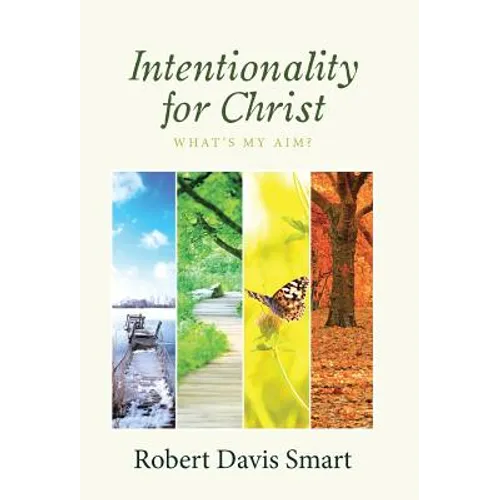 Intentionality for Christ: What's My Aim?