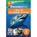 Discovery Kids All-Star Readers: I Am an Incredible Animal Level 2