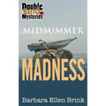 Midsummer Madness