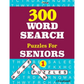 300 WORD SEARCH Puzzles For SENIORS; Vol.1