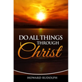 Do All Things Through Christ
