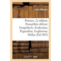 Poëmes. 2e Édition. Prométhée Délivré. Empédocle. Endymion. Pygmalion. Euphorion. Hellas