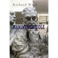 Maninthemiddle: A Year's Travels and Adventures at or Near The Equator
