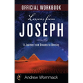 Lessons from Joseph Official Workbook: A Journey from Dreams to Destiny