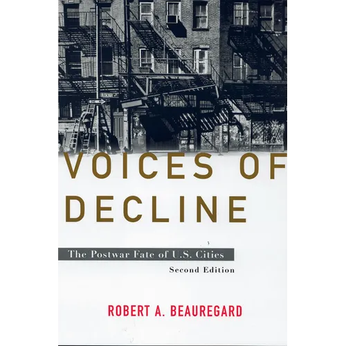 Voices of Decline: The Postwar Fate of U.S. Cities
