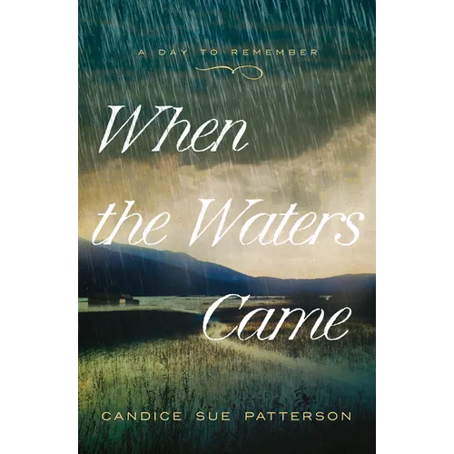 When the Waters Came: Volume 1