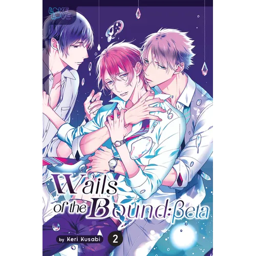 Wails of the Bound: Beta, Volume 2