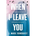 When I Leave You