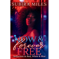 Now and Forever Free: Seduction in Red, White, and Blue