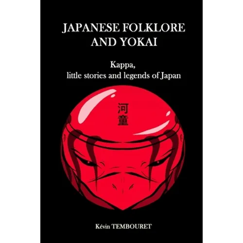 Japanese folklore and Yokai: Kappa, little stories and legends of Japan