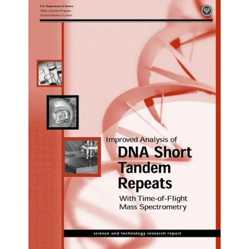 Improved Analysis of DNA Short Tandem Repeats With Time-of-Flight Mass Spectrometry