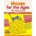Mazes for the Ages: Kids Activity Book