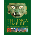 The Inca Empire: An Illustrated History
