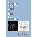 Science and Anti-Science