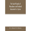 The fourth book of Maccabees and kindred documents in Syriac