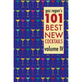 gaz regan's 101 Best New Cocktails, Volume IV