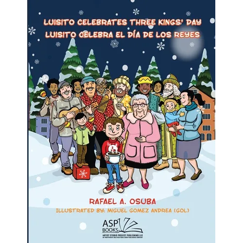 Luisito Celebrates Three Kings' Day - Luisito Celebra El D僘 de Los Reyes (EnglishSpanish)