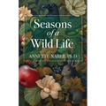 Seasons of a Wild Life