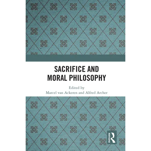 Sacrifice and Moral Philosophy