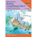 Brilliant Activities for Reading Comprehension, Year 3: Engaging Stories and Activities to Develop Comprehension Skills