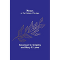 Nequa; or, The Problem of the Ages