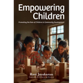 Empowering Children: Promoting the Role of Children in Community Development