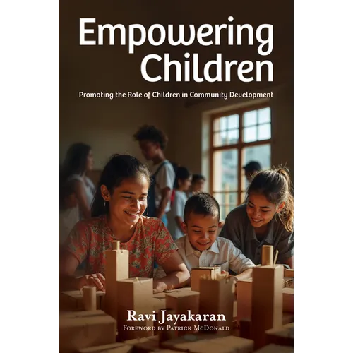 Empowering Children: Promoting the Role of Children in Community Development