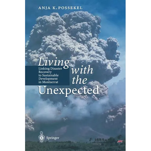 Living with the Unexpected: Linking Disaster Recovery to Sustainable Development in Montserrat