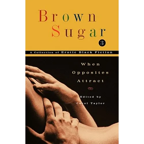 Brown Sugar 3: When Opposites Attract