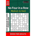 No Four in a Row puzzle book for Adults: 400 Medium to Hard Puzzles 9x9 (Volume 15)