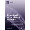 Genomics of Bacterial Metal Resistance