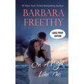 On a Night Like This (LARGE PRINT EDITION): Heartwarming Contemporary Romance