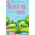 Make Me Stay