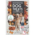 Dehydrated Dog Treats and Homemade Recipes