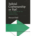 Judicial Craftsmanship or Fiat?: Direct Overturn by the United States Supreme Court