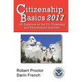 Citizenship Basics 2017: 100 Questions: Study Guide for the 100 Civics Questions