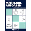 Mechanik-Aufgaben: Kinematik Und Kinetik