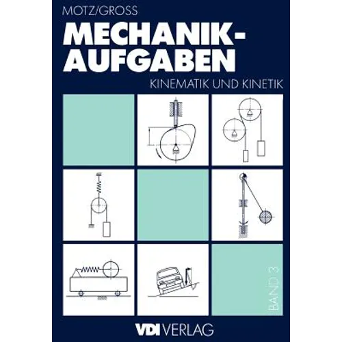 Mechanik-Aufgaben: Kinematik Und Kinetik