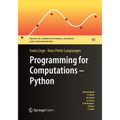 Programming for Computations: Python: A Gentle Introduction to Numerical Simulations with Python