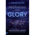 Preparing for the Glory: Getting Ready for the Next Wave of Holy Spirit Outpouring