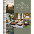 The Heart of the Amish Cookbook: 180 Traditional Amish Recipes