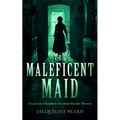 The Maleficent Maid