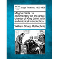 Magna Carta: a commentary on the great charter of King John, with an historical introduction.