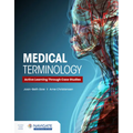 Medical Terminology: Active Learning Through Case Studies: .