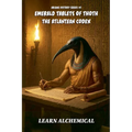 The Emerald Tablets of Thoth, the Atlantean Codex